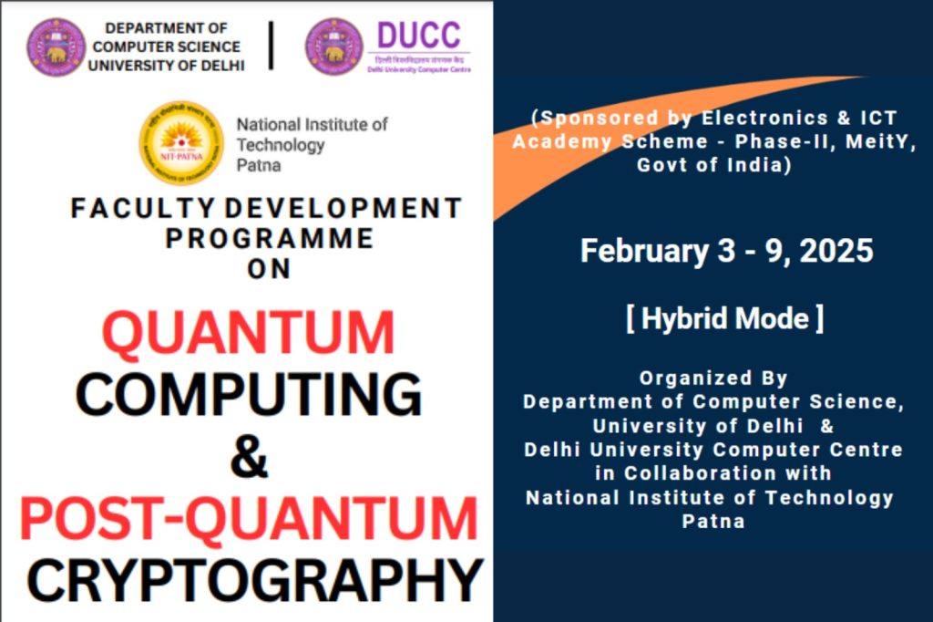 Faculty Development Programme on Quantum Computing and Post-Quantum Cryptography (February 3 – 9, 2025) (HYBRID MODE)